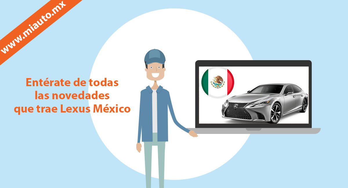 Entérate de todas las novedades que trae Lexus México